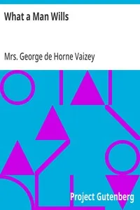 What a Man Wills — George de Horne, Mrs. Vaizey cover