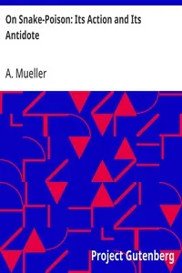 On Snake-Poison: Its Action and Its Antidote — A. Mueller cover