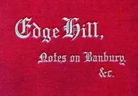 Edge Hill: The Battle and Battlefield; With Notes on Banbury & Thereabout — Edwin Alfred Walford cover