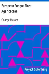 European Fungus Flora: Agaricaceae — George Massee cover