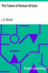The Towns of Roman Britain — J. O. (James Oliver) Bevan cover