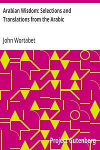 Arabian Wisdom: Selections and Translations from the Arabic — John Wortabet cover