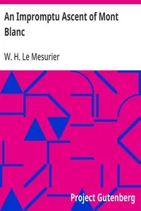An Impromptu Ascent of Mont Blanc — W. H. Le Mesurier cover