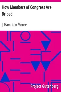 How Members of Congress Are Bribed — J. Hampton (Joseph Hampton) Moore cover
