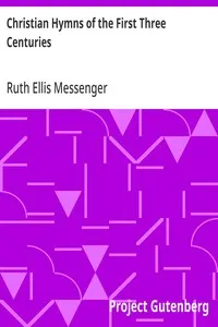 Christian Hymns of the First Three Centuries — Ruth Ellis Messenger cover