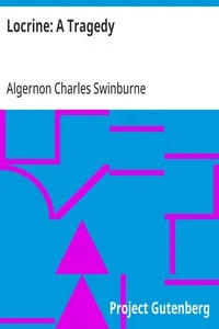 Locrine: A Tragedy — Algernon Charles Swinburne cover