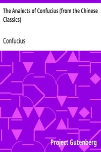 The Analects of Confucius (from the Chinese Classics) — Confucius cover