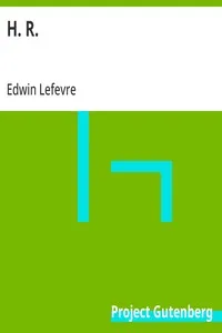 H. R. — Edwin Lefevre cover