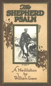 The Shepherd Psalm: A Meditation — William Evans cover