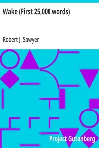 Wake (First 25,000 words) — Robert J. Sawyer cover