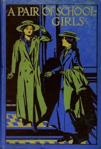 A Pair of Schoolgirls: A Story of School Days — Angela Brazil cover