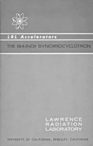 LRL Accelerators, The 184-Inch Synchrocyclotron cover