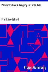 Pandora's Box: A Tragedy in Three Acts — Frank Wedekind cover