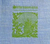 Stevensoniana: Being a Reprint of Various Literary and Pictorial Miscellany Associated with Robert Louis Stevenson, the Man and His Work cover