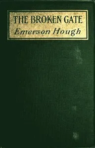 The Broken Gate: A Novel — Emerson Hough cover
