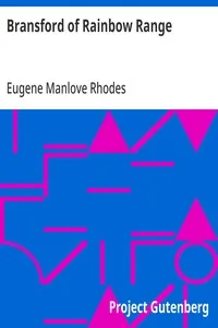 Bransford of Rainbow Range: Originally Published under the title of Bransford in Arcadia, or, The Little Eohippus — Eugene Manlove Rhodes cover