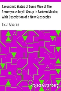 Taxonomic Status of Some Mice of The Peromyscus boylii Group in Eastern Mexico, With Description of a New Subspecies — Ticul Alvarez cover