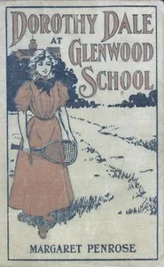 Dorothy Dale at Glenwood School — Margaret Penrose cover