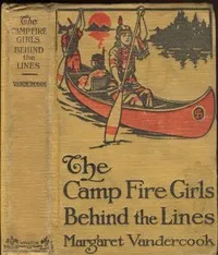 The Camp Fire Girls Behind the Lines cover