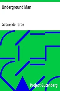 Underground Man — Gabriel de Tarde cover