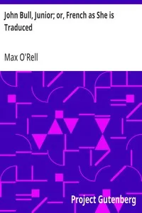 John Bull, Junior; or, French as She is Traduced — Max O'Rell cover