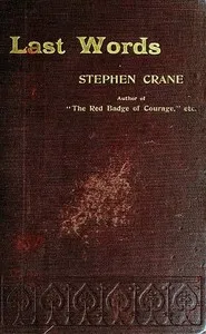 Last Words — Stephen Crane cover