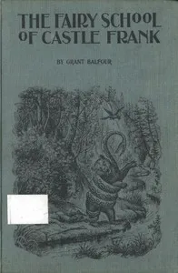 The Fairy School of Castle Frank — Grant Balfour cover