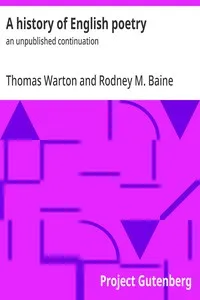 A history of English poetry : $b an unpublished continuation — Thomas Warton cover