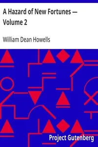 A Hazard of New Fortunes — Volume 2 — William Dean Howells cover