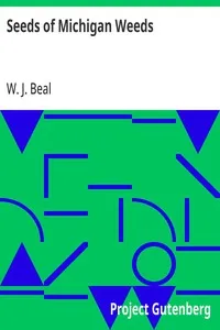 Seeds of Michigan Weeds — W. J. (William James) Beal cover