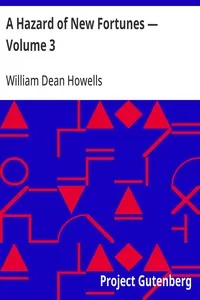 A Hazard of New Fortunes — Volume 3 — William Dean Howells cover