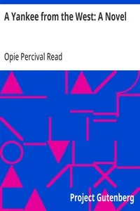 A Yankee from the West: A Novel — Opie Percival Read cover