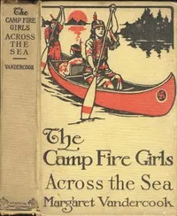 The Camp Fire Girls Across the Seas — Margaret Vandercook cover