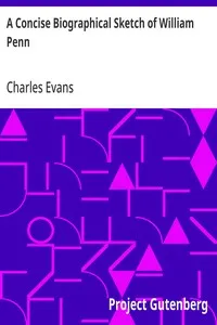 A Concise Biographical Sketch of William Penn — Charles Evans cover