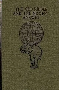 The Old Riddle and the Newest Answer cover