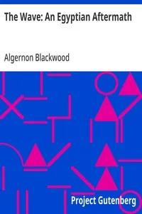 The Wave: An Egyptian Aftermath — Algernon Blackwood cover