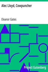 Alec Lloyd, Cowpuncher — Eleanor Gates cover