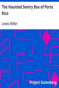 The Haunted Sentry Box of Porto Rico — Lewis Miller cover