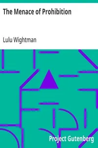 The Menace of Prohibition — Lulu Wightman cover