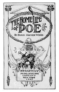 The Home Life of Poe — Susan Archer Talley Weiss cover
