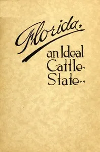 Florida: An Ideal Cattle State cover