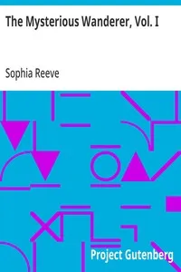 The Mysterious Wanderer, Vol. I — Sophia Reeve cover