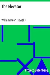 The Elevator — William Dean Howells cover
