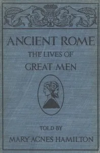 Ancient Rome: The Lives of Great Men cover