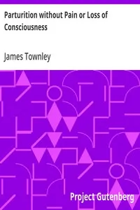 Parturition without Pain or Loss of Consciousness — James Townley cover