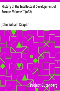 History of the Intellectual Development of Europe, Volume II (of 2): Revised Edition cover