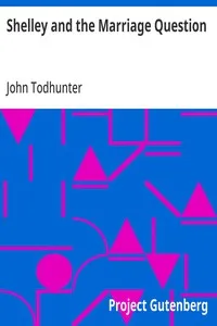 Shelley and the Marriage Question — John Todhunter cover