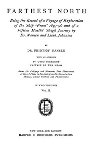 Farthest North, Vol. II: Being the Record of a Voyage of Exploration of the Ship 'Fram' 1893-1896 — Fridtjof Nansen cover