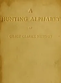 The A B C of Drag Hunting — Grace Clarke Newton cover