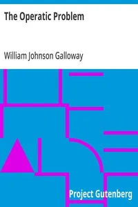 The Operatic Problem — William Johnson Galloway cover